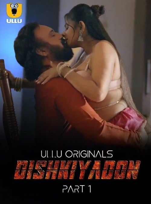 5B185D-dishkiyaoon-part-1-2024-hindi-ullu-web-series-hdrip.jpg