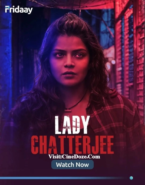 Lady-Chatterjee-2024-S01-Bengali-Fridaay-WEB-DL-H264-AAC-1080p-720p-480p-Download.png