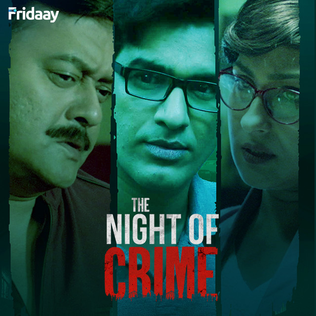 The-Night-of-Crime-2024-S01-Bengali-Fridaay-WEB-DL-H264-AAC-1080p-720p-480p-Downloa.jpg